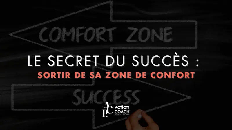 La réussite se trouve-t-elle en dehors de votre zone de confort?